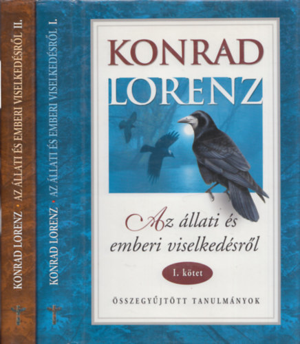 Konrad Lorenz - Az llati s emberi viselkedsrl I-II.