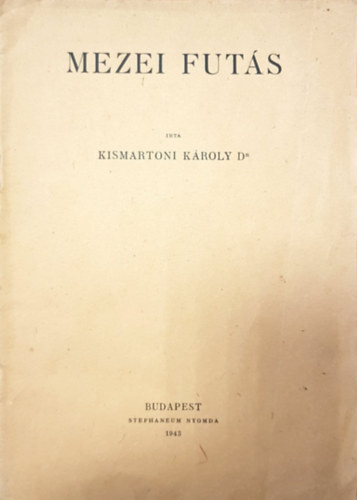 Dr. Kismaratoni Kroly - Mezei futs - Klnlenyomat a Testnevels 1943. vi 1. szmbl