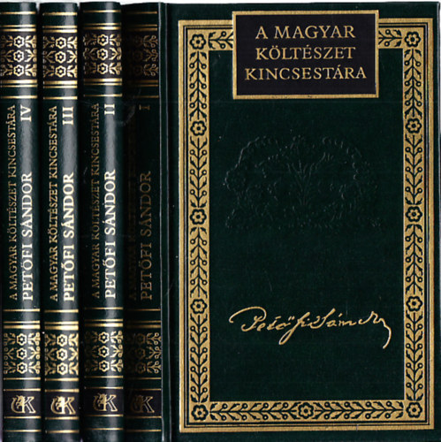 Petfi Sndor - Petfi Sndor sszes kltemnyei I-IV.(A magyar kltszet kincsestra 11-14.)