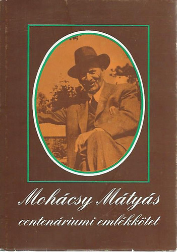 Moh�csy M�ty�s Centen�riumi Eml�kk�tet