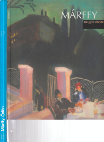 Rockenbauer Zolt�n, Passuth Krisztina - 2 db. M�rffy �d�n k�tet (M�rffy (Magyar mesterek) + M�rffy �d�n)