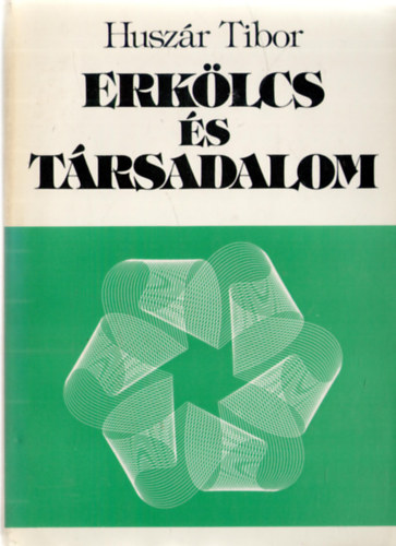 Husz�r Tibor - Erk�lcs �s t�rsadalom