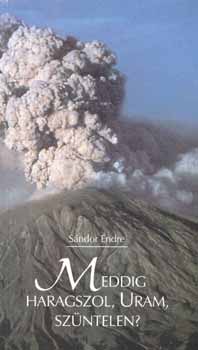 S�ndor Endre - Meddig haragszol, Uram, sz�ntelen?
