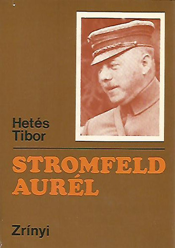 Hetés Tibor - Stromfeld Aurél