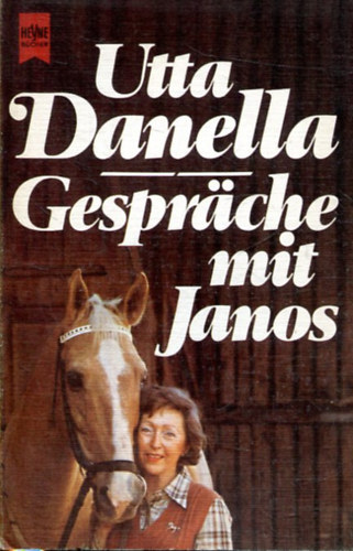 Utta Danella - Gespräche mit Janos