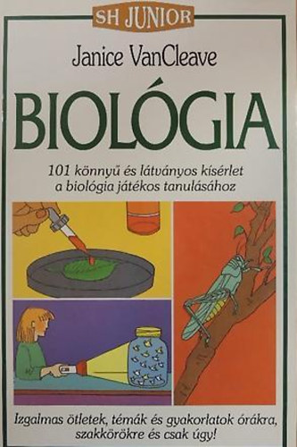 Janice VanCleave - Biológia (SH Junior)