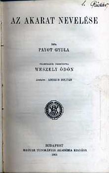 Payot Gyula - Az akarat nevelse (Payot)