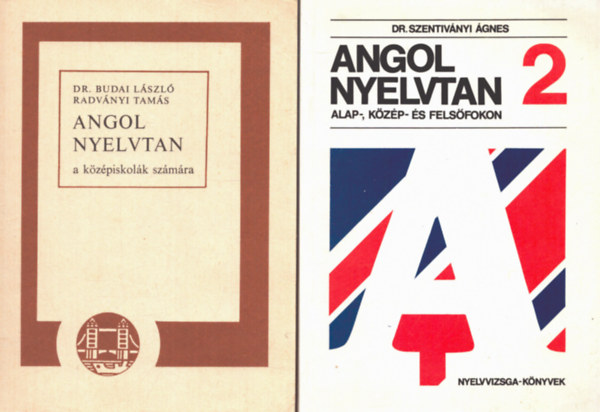 Dr. Szentiv�nyi �gnes, Dr. Budai L�szl�, Radv�nyi Tam�s - 2 db angol nyelvk�nyv: Angol nyelvtan 2 alap-, k�z�p- �s fels�fokon + Angol nyelvtan a k�z�piskol�k sz�m�ra