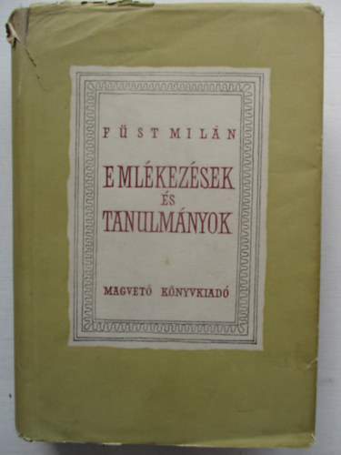 Füst Milán - Emlékezések és tanulmányok