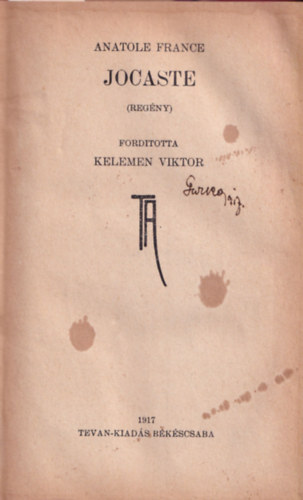 Anatole France (Kelemen Tibor ford.) - Jocaste (Tevan Knyvtr)