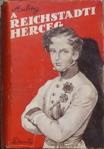 O. Aubry - A reichstadti herceg