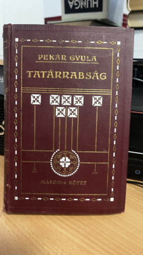 Pekár Gyula - Tatárrabság II.