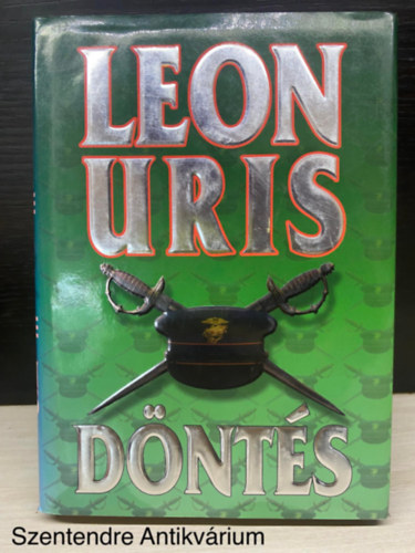 Leon Uris, Ford.: Nitkovszki Staniszlav - Döntés (Saját képpel)