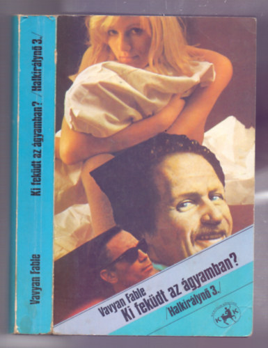 Vavyan Fable - Ki fek�dt az �gyamban? - Halkir�lyn� 3. (Pannon; Saj�t k�ppel)