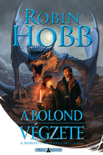 Robin Hobb - A Bolond végzete - I. kötet