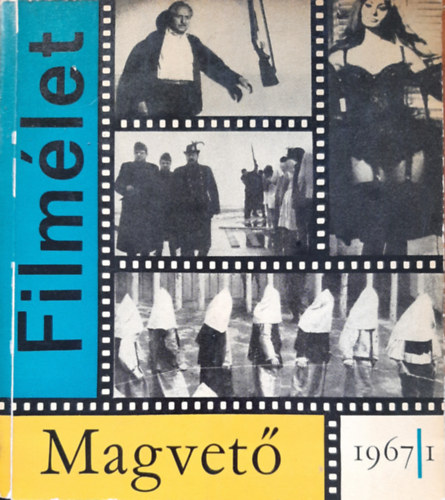 Lukács Antal szerk. - Filmélet 1967/1