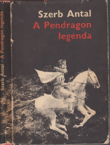Szerb Antal - A Pendragon legenda