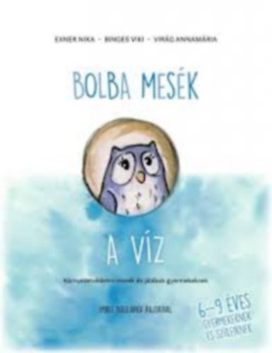 Exner Nika, Binges Viki, Virg Annamria - Bolba mesk - A vz