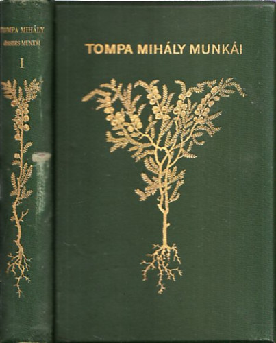 Tompa Mih�ly - Tompa Mih�ly munk�i I.