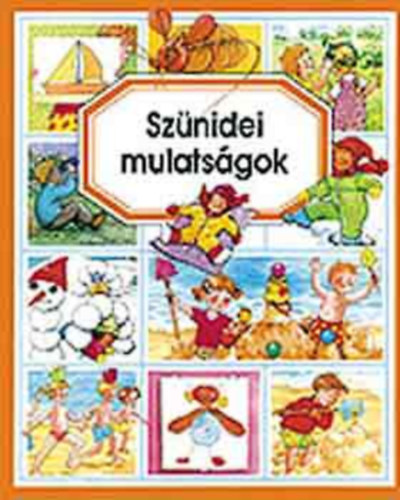 Beaumont, É.-Pimont, M.-R. - Szünidei mulatságok