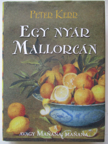 Peter Kerr - Egy nyr Mallorcn