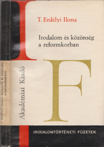 T. Erdélyi Ilona - Irodalom és közönség a reformkorban (dedikált)