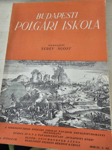 Serey �gost (szerk.) - Budapesti polg�ri iskola 1936/37. I.�vf. 1.sz�m