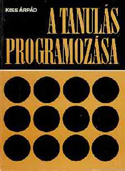 Kiss �rp�d - A tanul�s programoz�sa