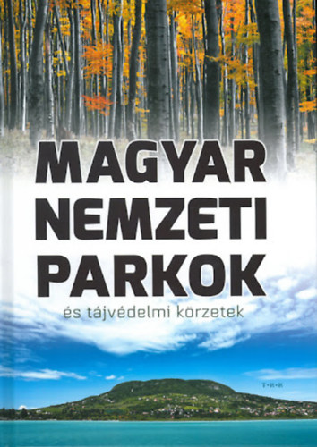 Vida Pter - Magyar Nemzeti Parkok s tjvdelmi krzetek