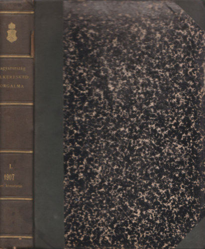 A Magyar Szent Korona országai külkereskedelmi forgalmának havi eredményei 1907/1-6.