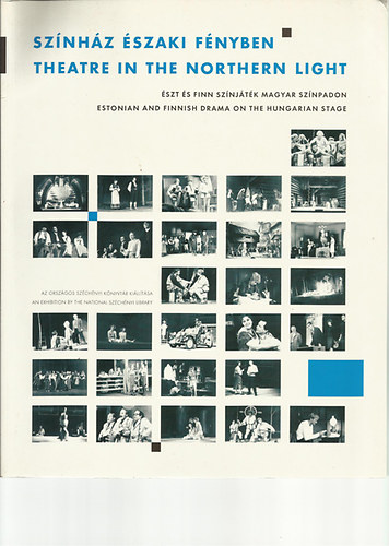Kiss Barbara - Sznhz szaki fnyben. Theatre in the northern light