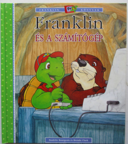 Paulette Bourgeois, Brenda Clark - Franklin s a szmtgp