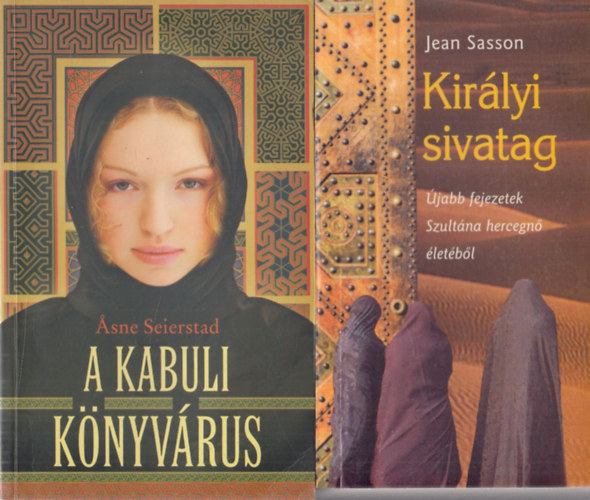 A kabuli knyvrus (Asne Seierstad) + Kirlyi sivatag (Jean Sasson) (2 db)