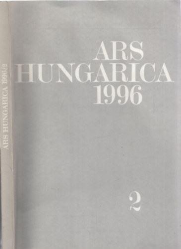 Szentesi Edit (szerk), Mszros F. Istvn - Ars Hungarica 1996/2