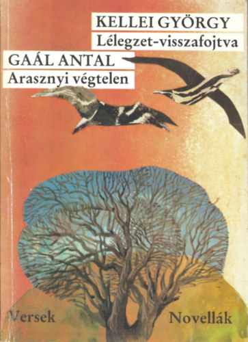 Ga�l Antal-Kellei Gy�rgy - Arasznyi v�gtelen / L�legzet-visszafojtva