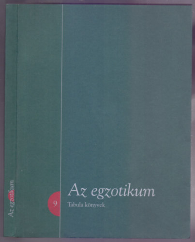 Fejs Zoltn (szerk.) - Pusztai Bertalan (szerk.) - Az egzotikum - Tanulmnyok (Tabula knyvek 9.)