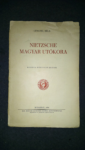 Lengyel B�la - Nietzsche magyar ut�kora