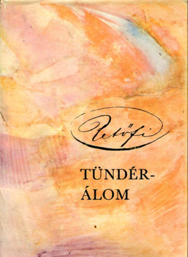 Pet�fi S�ndor - T�nd�r�lom (Bartha L�szl� illusztr�ci�ival)