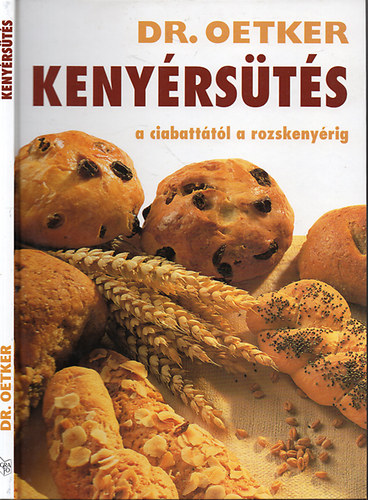 Grafo Kiad - Kenyrsts a ciabatttl a rozskenyrig (Dr. Oetker)