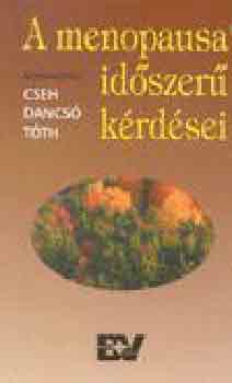 Cseh-Dancs-Tth - A menopausa idszer krdsei
