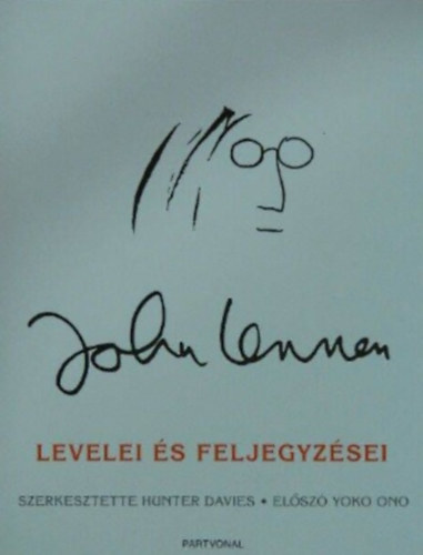 Hunter Davies (Szerk.) - John Lennon levelei s feljegyzsei