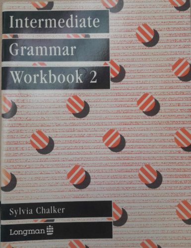 Sylvia Chalker - Intermediate Grammar Workbook 2 (Középszintű nyelvtani munkafüzet 2)