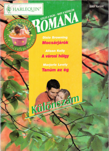 Dixie Browning, Alison Kelly, Marjorie Lewty - Romana klnszm 2001/2  ( Mocsrjrok+A vrosi hlgy+Tanm az g )