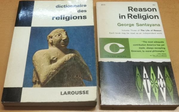 Marguerite Marie Thiollier, George Santayana - Dictionnaire des Religions + Reason in Religion (2 ktet)