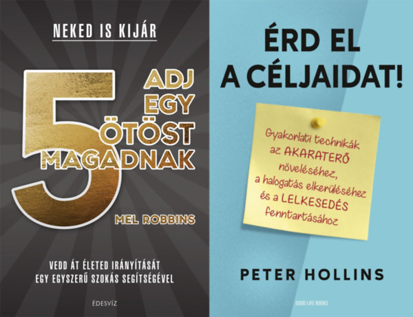 Peter Hollins, Mel Robbins - 2 db  motvcis knyv: rd el a cljaidat! + Adj egy tst magadnak!