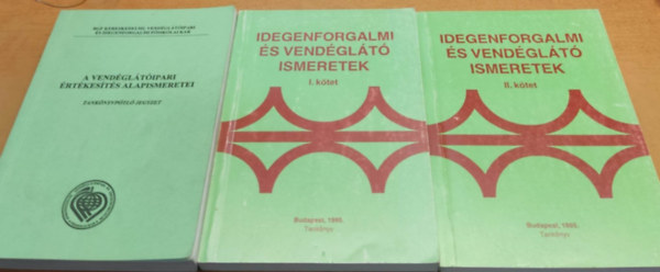 Dr. Barta Tam�s, Dr. Csizmadia L�szl� - A vend�gl�t�ipari �rt�kes�t�s alapismeretei + Idegenforgalmi �s vend�gl�t� ismeretek I-II. (3 k�tet)