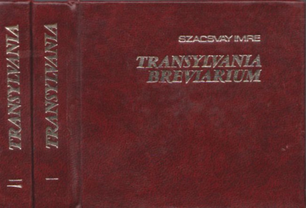 Szacsvay Imre - Transylvania breviarium I-II. (t�rpek�nyv)