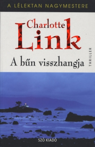 Charlotte Link - A bn visszhangja