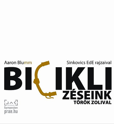 Aaron Blumm - Biciklizéseink Török Zolival