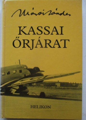 Márai Sándor - Kassai őrjárat